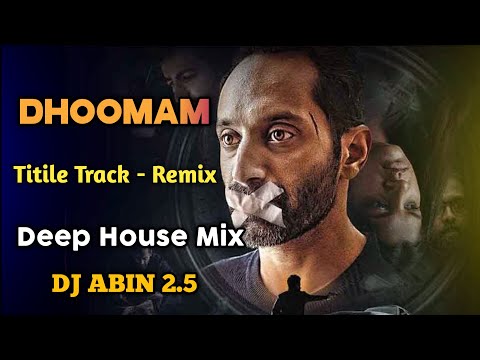 Dhoomam Remix Song | Deep House Mix | DJ ABIN 2.5 | Malayalam DJ Songs | I am Abin