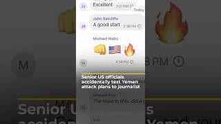 Senior US officials accidentally text classified Yemen attack plans to journalist | AJ #shorts