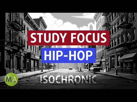 Study Focus Hip-Hop Electronic Study Music + Beta Isochronic Tones