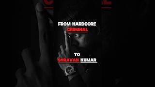 From Hardcore Criminal To sharavan Kumar #crime #india #news