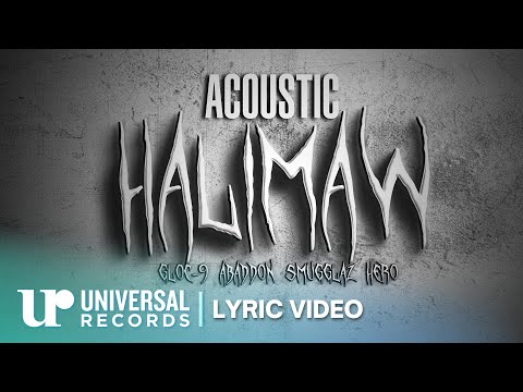 Gloc-9 feat. Abaddon, Smugglaz, Hero - Halimaw (Acoustic)(Official Lyric Video)