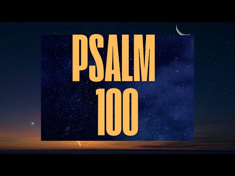 The Secret To Joyful Worship: Lessons From Psalm 100