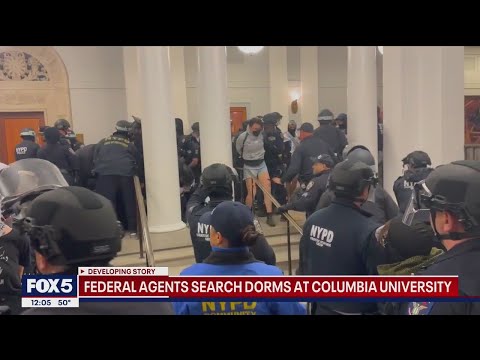 Federal Agents search dorms at Columbia University