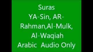 Suras Al-Waqiah,Al-Mulk,Ya-sin,Ar-Rahman