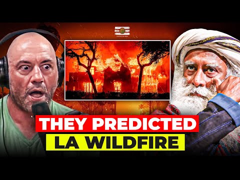 Sadhguru and Joe Rogan Predicted it Video Resurfaces | LA WILDFIRE