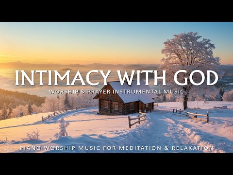 Intimacy With God: Christian Piano for Prayer & Scriptures with Nature Winter | Christian Piano