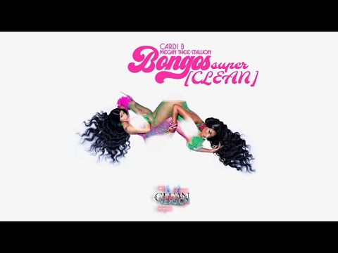 Bongos-CardiB ft.MeganTheeStallion[CLEAN]