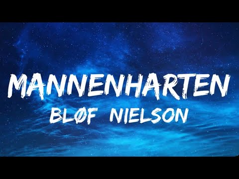 Blof & Nielson - Mannenharten (Songtekst/Lyrics) 🎵