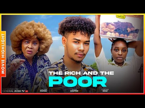 THE RICH AND THE POOR | NEW TRENDING NOLLYWOOD NIGERIAN MOVIE HIGHLIGHTS 2025