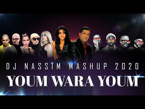 Dj Nassim - Youm Wara Youm Mashup | Pop & Reggaeton 2020 Video Mix