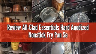 Review All-Clad Essentials Hard Anodized Nonstick Fry Pan Set 2 Piece, 8, 10,5 Inch Oven Broiler Saf