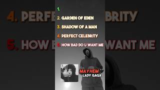 Ranking the best songs on MAYHEM by Lady Gaga 🔥 #ladygaga #mayhem #album #ranking #songs #music