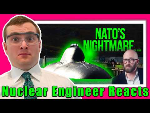 The World's Fastest Nuclear Submarine? - Nuclear Engineer Reacts to Megaprojects