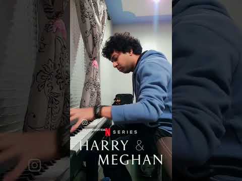 Harry & Meghan Theme from @Netflix Documentary (Piano Cover)—Kevin Yadav #harryandmeghan #netflix