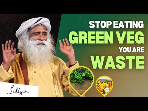 🔴STOP | Doing This MISTAKE of Eating GREEN VEGETABLES | Sadhguru Darshan | Spritual Seeker | Sadguru