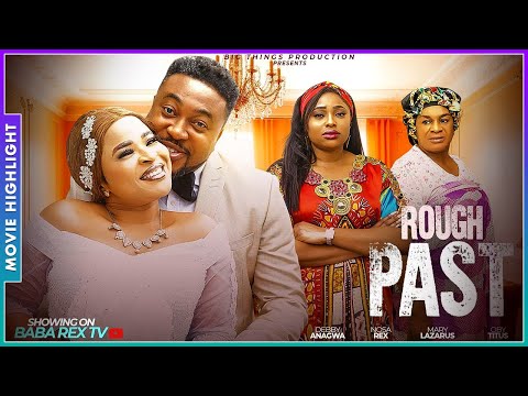 ROUGH PAST | NEW TRENDING NOLLYWOOD NIGERIAN MOVIE HIGHLIGHTS 2025