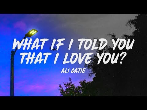 Ali Gatie - What If I Told You That I Love You? (Lyrics)