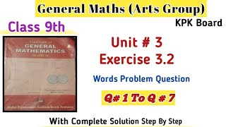 General Maths Class 9th Exercise 3.2|9th Maths Unit 3 Kpk Board|How to Find C.P, SP, Loss & Profit?