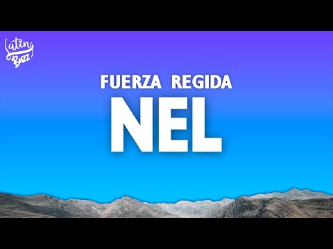 Fuerza Regida - NEL (Letra/Lyrics)