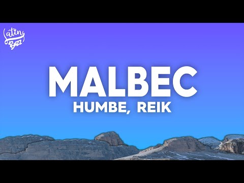 HUMBE, Reik - Malbec (Letra/Lyrics)