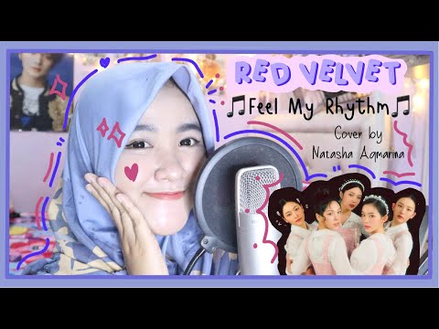 Red Velvet '레드벨벳' - Feel My Rhythm '필 마이 리듬' | Cover by Natasha Aqmarina