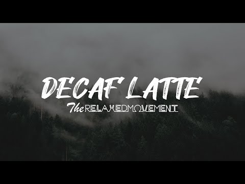 Decaf Latte - Relaxing Music to Study/Chill to