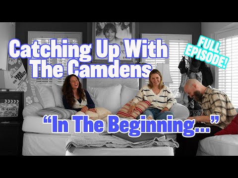 Catching Up With The Camdens Episode 2 "In The Beginning"