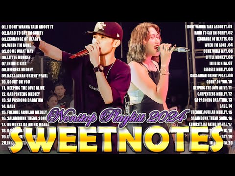 OPM Love Songs 2024💖Sweetnotes Nonstop Playlist 2024💖Best of OPM Love Songs 2024💖Sweetnotes Playlist