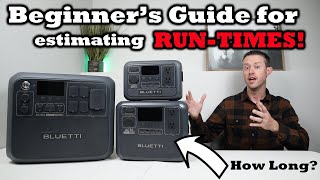 Easily Calculate Power Station Run-times! - Bluetti AC2A, AC70, AC200L Compared!