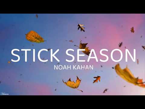 Noah Kahan - Stick Season (Lyrics)