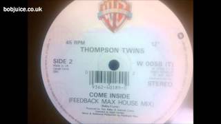 Thompson Twins - Come Inside (Feedback Max house mix)