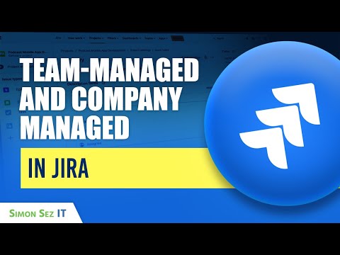 Jira Beginners Guide: Team Managed and Company Managed