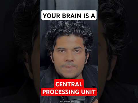 Your brain is a central processing unit #motivation #wisdom #viralvideo #shortvideo