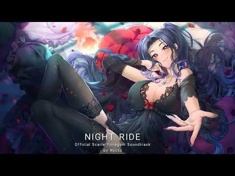 NIGHT RIDE - Scarle Yonaguni Official Soundtrack (Nycto)