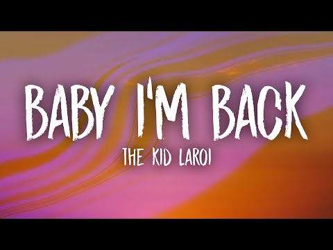 The Kid LAROI - BABY I'M BACK