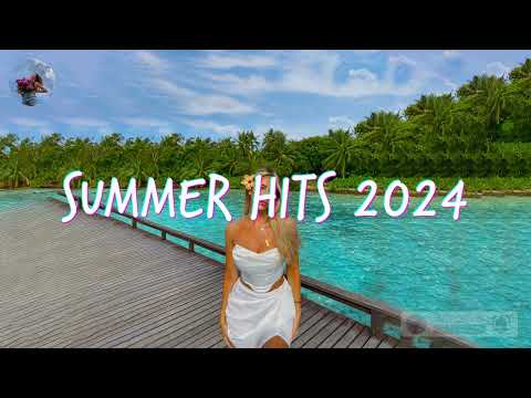 Summer Hits 2024 🍹 Summer 2024 Playlist 🌴 Best Beach Music 2024