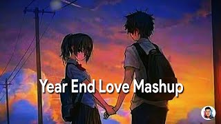 End OF The Year Love Mashup 2022 | ArTMusic777 | Dj Parth | Love Mashup | Bollywood Lofi Love