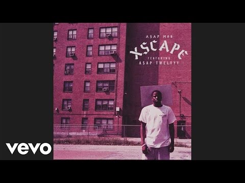 A$AP Mob - Xscape (Audio) ft. A$AP Twelvyy