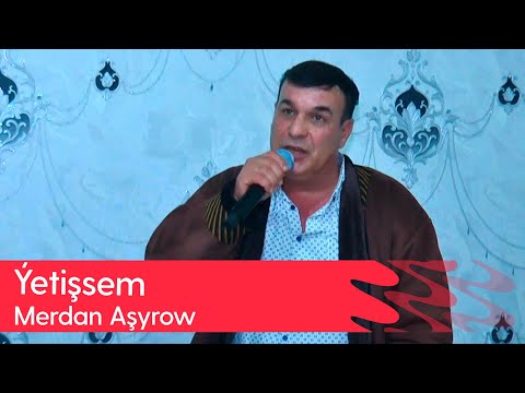 Merdan Ashyrow - Yetishsem | 2025