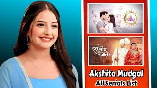 Akshita Mudgal I All Serials List l Top Drama Serials l Full Biography l