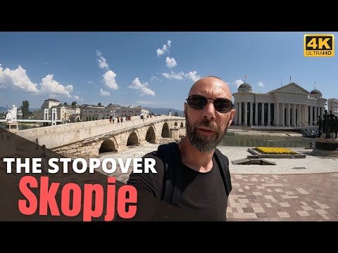 24 Hours in SKOPJE?  Don't Miss These Things!