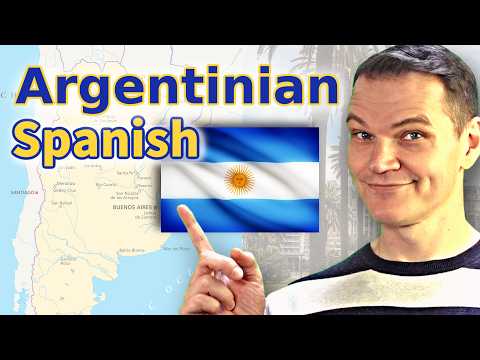 ARGENTINIAN Spanish & What Makes it So DIFFERENT