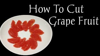 How to cut grape fruit | Friut cutting | Grape fruit cutting | rebzkitchen