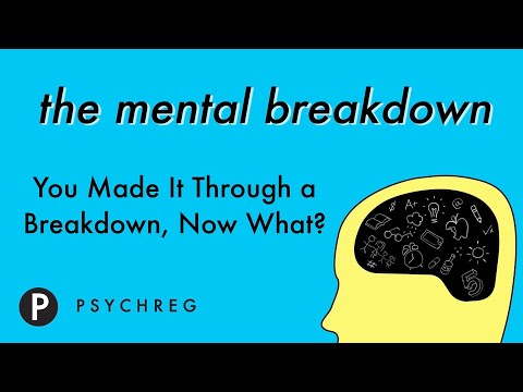 You Made It Through a Breakdown, Now What?