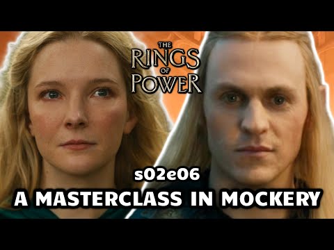 Rings of Power Season 2 - AMAZON’S BAD FICTION mocks Tolkien | s02e06 REVIEW