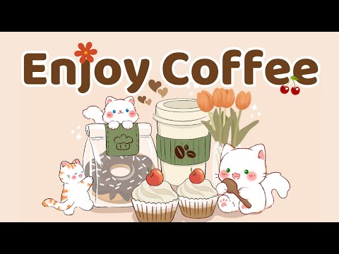 Enjoy Coffee Lofi 🧁🍩 Lofi Kitty 🌷 1 Hr Songs ☕Cute lofi mix🌟study chill relax🔆 Make Your Day Better