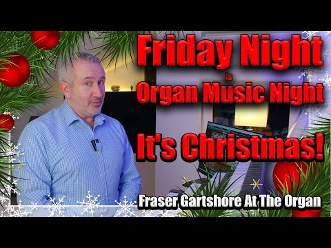 🔴 It's Christmas! LIVE | Friday Night Is Organ Music Night | 20 December 2024