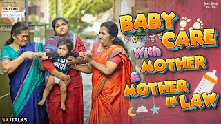 Baby Care With Mother & Mother In Law | Babysitting | Your Stories EP-209 | SKJ Talks | Short film