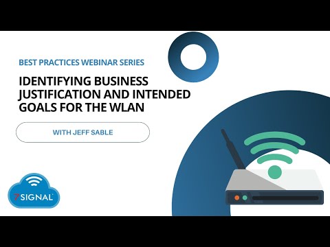 Identifying Business Justification and Intended Goals for the WLAN​