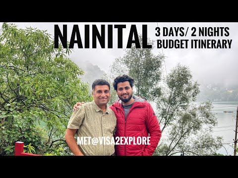 Nainital 3 Days Budget Itinerary | Met @visa2explore | Nainital Complete Travel Guide |Top Places